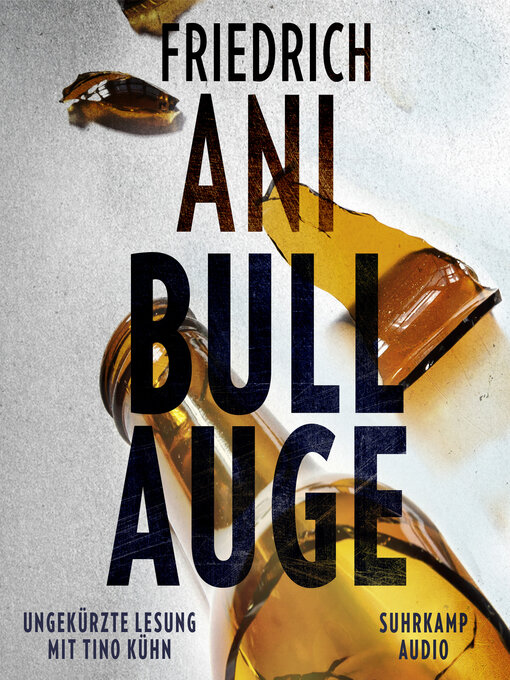 Title details for Bullauge by Friedrich Ani - Available